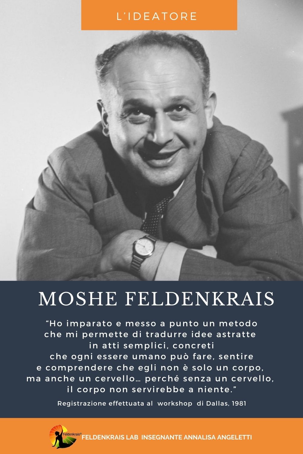 Moshe Feldenkrais.