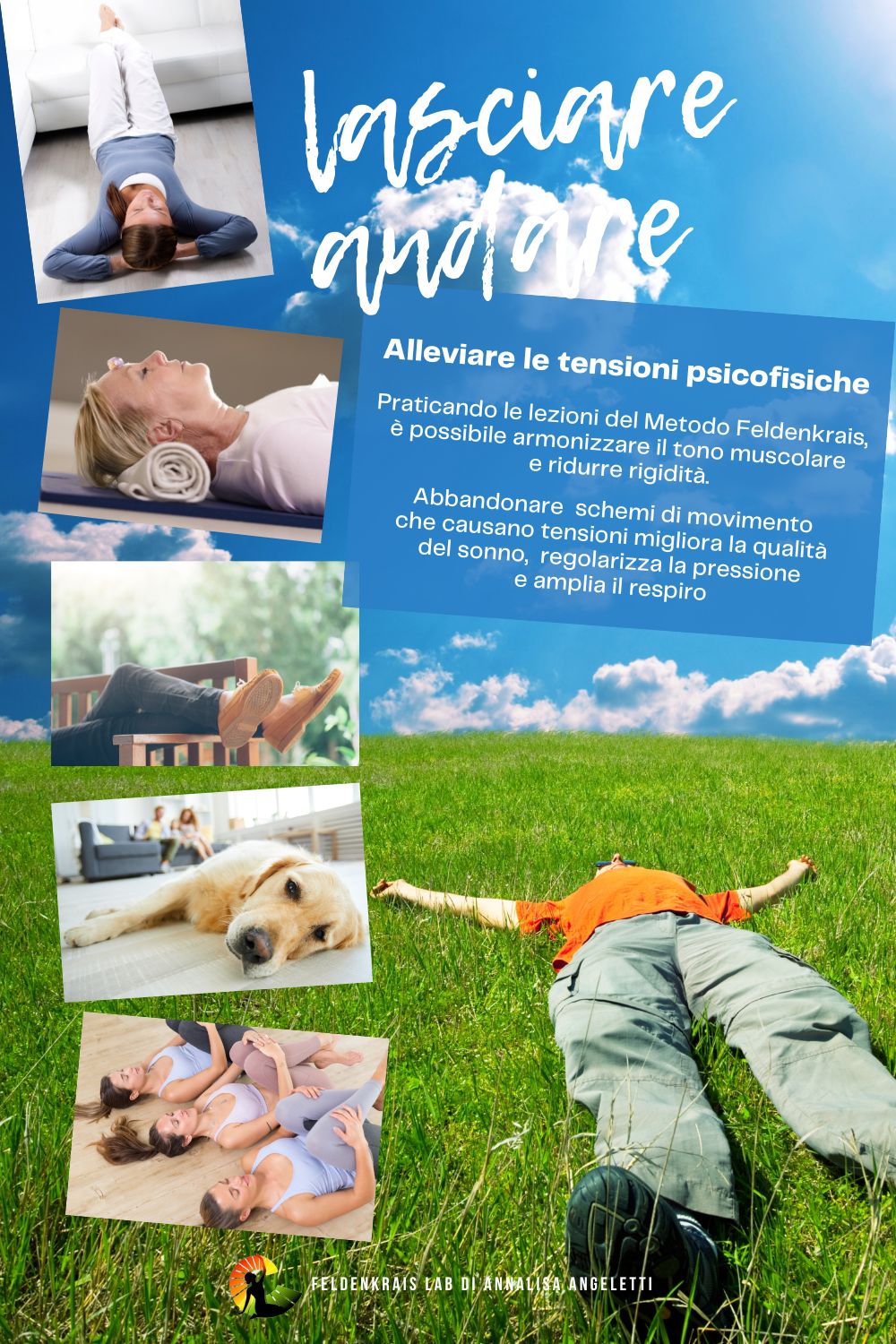 LASCIARE ANDARE Alleviare le tensioni psicofisiche.