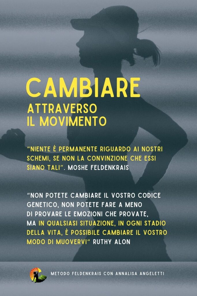 Cambiare attraverso il movimento