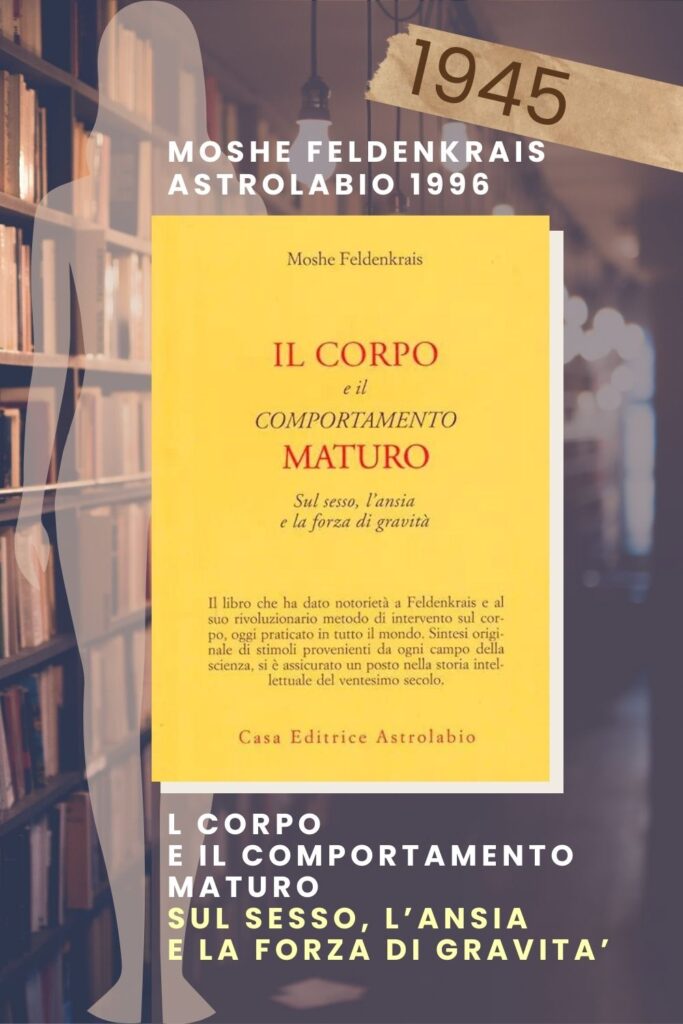 1945 Il corpo e il comportamento maturo, Astrolabio 1996